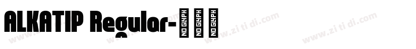ALKATIP Regular字体转换